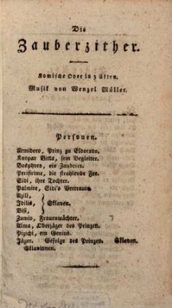 Die Zauberzither : Komische Oper in 3 Akten