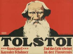 Tolstoi. Gastspiel Kayssler-Fehdmer