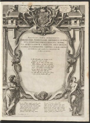 Francisci, Tertii, Bergomatis ... Pictoris. Ad, Serenissimum, Carolum, Archiducem, Austriae, Ducem, Burgundiae, Carinthiae, Stiriae, Carniolae, Austriacae, Gentis, Imaginum, Pars, Tertia,