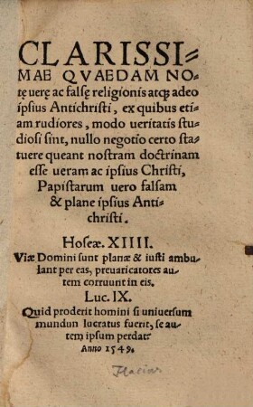 Clarissimae quaedam notae verae et falsae religionis atque adeo ipsius Antichristi