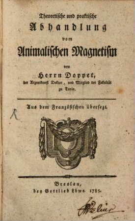 Theoretische und praktische Abhandlung vom animalischen Magnetism