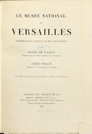 Le Musée National de Versailles : description du Château et des collections