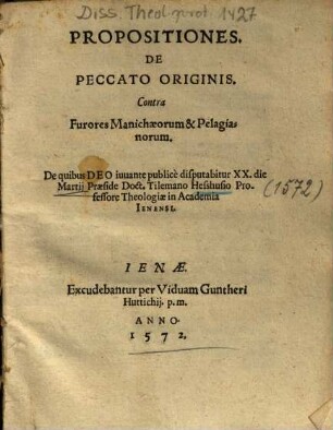 Propositiones. De Peccato Originis : Contra Furores Manichaeorum & Pelagianorum