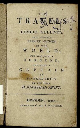 The Travels Of Lemuel Gulliver, Into Several Remote Nations Of The World; Who Was First A Surgeon, And Then A Captain Of Several Ships