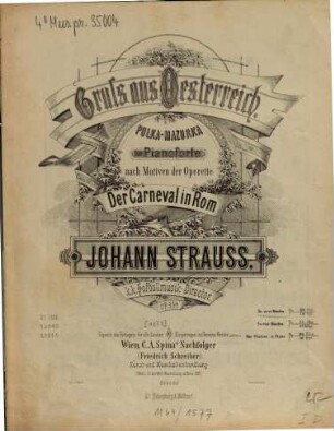 Gruß aus Österreich : Polka-Mazurka für Pianoforte ; nach Motiven d. Operette Der Carneval in Rom ; op. 359