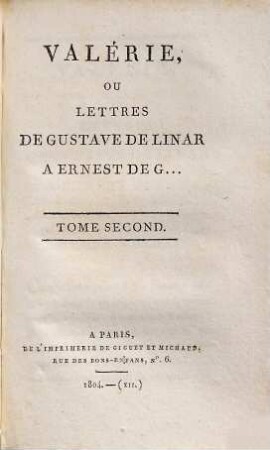 Valérie ou lettres de Gustave de Linar à Ernest de G.... 2