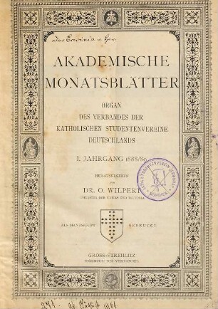 Akademische Monatsblätter : AM ; Zeitschrift des Kartellverbandes Katholischer Deutscher Studentenvereine (KV). 1. 1888/89