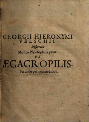 Georgii Hieronymi Velschii Dissertatio medico-philosophica de aegagropilis, 1