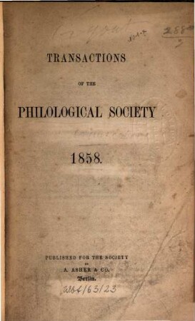 Transactions of the Philological Society. 1858
