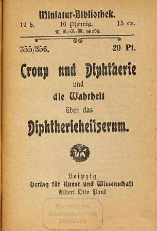 Croup und Diphtherie und die Wahrheit über das Diphtherieheilserum