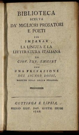 Biblioteca Scelta Da' Migliori Prosatori E Poeti : Par Imparar La Lingua E La Litteratura Italiana