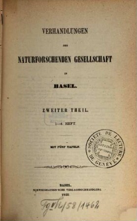 Verhandlungen der Naturforschenden Gesellschaft in Basel : VNG. 2, 2. 1860