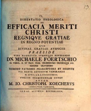 Dissertatio theologica de efficacia meriti Christi regnique gratiae in regno potentiae