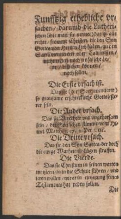 Funfftzig erhebliche ursachen/ darumb die Lutherischen (wie man sie nennet) das ist alle rechte/ fromme Christen, die den Son Gottes von Hertzen Lieb haben/ zu den Sacramentierern oder Calvinisten/ nicht treten noch ire falsche Lere/ billichen können/ noch sollen.