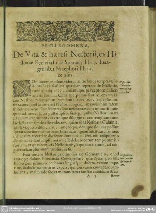 Prolegomenam De Vita & haeresi Nestorii, ex Historiae Ecclesiasticae Socratis lib. 7, Evagrii lib. 1, Nicephori lib. 14, & aliis