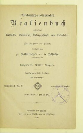 Anschaulich-ausführliches Realienbuch : enthaltend Geschichte, Erdkunde, Naturgeschichte und Naturlehre ; für die Hand der Schüler