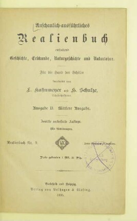 Anschaulich-ausführliches Realienbuch : enthaltend Geschichte, Erdkunde, Naturgeschichte und Naturlehre ; für die Hand der Schüler