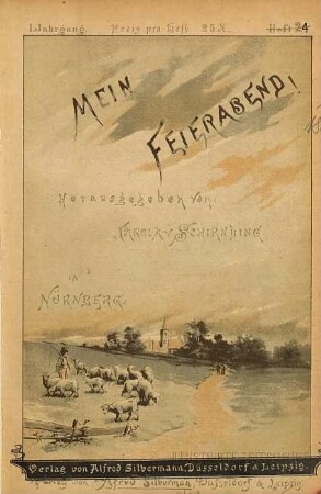 Mein Feierabend!, 1. 1889/90