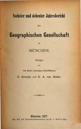 Jahresbericht der Geographischen Gesellschaft in München. [5] = Jahresbericht 6/7. 1875/76 (1877)