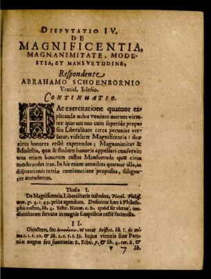 Disputatio IV. De Magnificentia, Magnanimitate, Modestia, Et Mansuetudine. Abrahamo Schoenbornio Vratisl. Silesio.