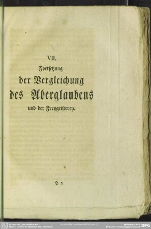 VII. Fortsetzung der Vergleichung des Aberglaubens und der Freygeisterey