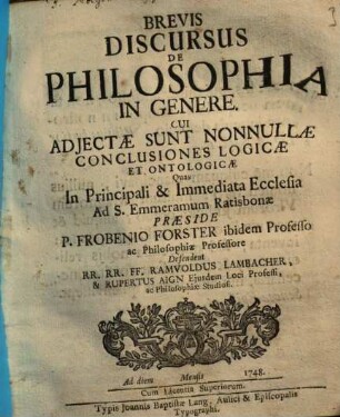 Brevis discursus de philosophia in genere : cui adiectae sunt nonnullae conclusiones logicae et ontologicae