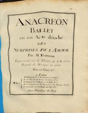 Anacréon : ballet en un acte detaché des Surprises de l'amour ; représenté sur le Théâtre de l'Académie Royale de Musique en 1757