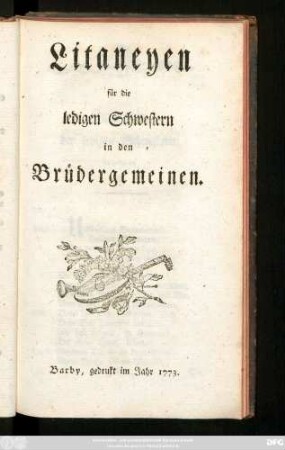 Litaneyen für die ledigen Schwestern in den Brüdergemeinen