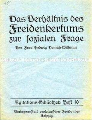 Heft aus der Agitations-Bibliothek der proletarischen Freidenker zur sozialen Frage