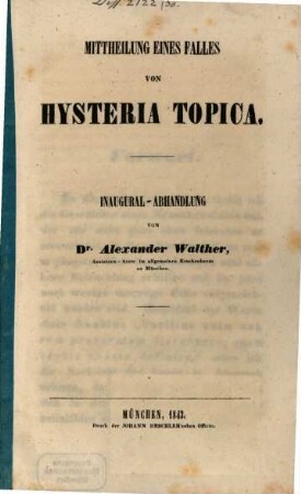 Mittheilung eines Falles von hysteria topica : Inaugural-Abhandlung