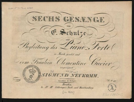 Sechs Gesänge von E. Schulze mit Begleitung des Piano-Forte
