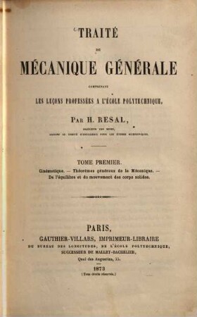 Traité de mecanique générale comprenant les leçons professées à l'école polytechnique par H. Resal. 1