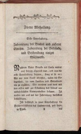Erste Unterhaltung. Zubereitung des Brodes und anderer Speisen. Zubereitung der Getränke, und Beschreibung einiger Mühlwerke.