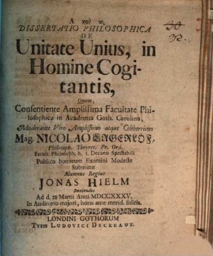 Diss. philos. de unitate unius, in homine cogitantis