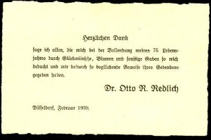 5-10-18-2.0000: Redlich, Otto R., geheimer Archivrat, Direktor des Staatsarchivs; diverse Schreiben ff.: Gedruckte Danksagung für die Glückwünsche zum 75. Geburtstag