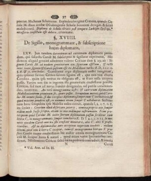 §. XVIIII. De Sigillo, monogrammate, & subscriptione hujus diplomatis.