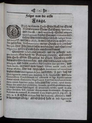 Folget nun die erste Frage. - Die sechste und letzte Frage.
