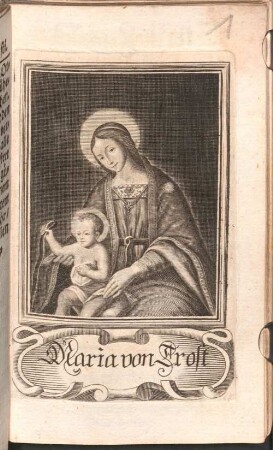 Tag-Zeiten Sambt der Litaney Von Der Glorwürdigen und Gnadenreichen Jungfrawen Maria Vom Trost