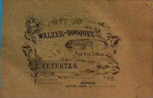 Walzer-Bouquet : für d. Zither