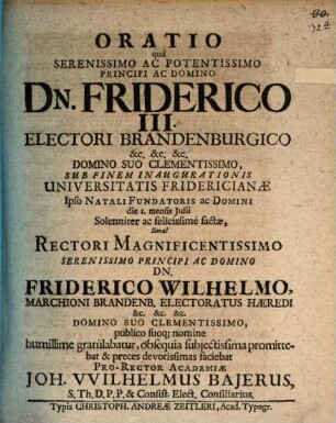 Oratio qua serenissimo ac potentissimo principi ac domino dn. Friderico III. electori Brandenburgico ... humillime gratulabatur ...