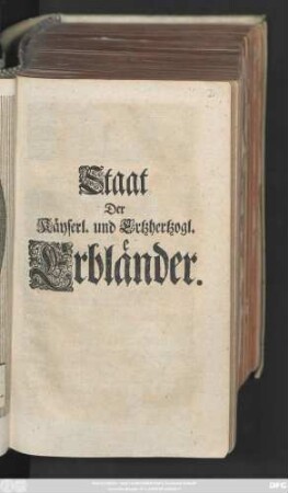 Staat Der Käyserl. und Ertzhertzogl. Erbländer