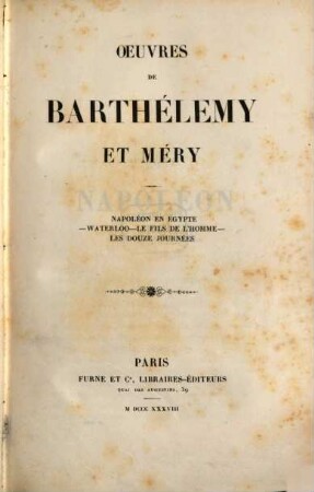 Oeuvres de Barthélemy et Méry : Mit Kupfern. Tome 1, Napoléon en Égypte