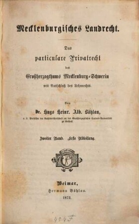 Mecklenburgisches Landrecht : das particulare Privatrecht des Großherzogthums Mecklenburg-Schwerin mit Ausschluß des Lehnrechts. 2,1