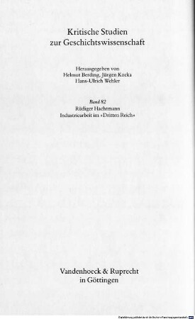 Industriearbeit im "Dritten Reich" : Untersuchungen zu den Lohn- und Arbeitsbedingungen in Deutschland 1933 - 1945