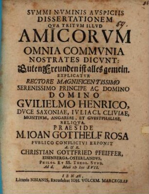 Diss. qua tritum illud: amicorum omnia communia ... explicatur