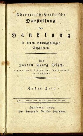 T.1: Theoretisch-Praktische Darstellung der Handlung in deren mannigfaltigen Geschäften. Erster Theil