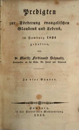 Predigten zur Förderung evangelischen Glaubens und Lebens : in Hamburg 1834 gehalten. 1. - 4. (1835)