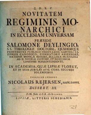 Novitatem regiminis monarchici in ecclesiam universam, Dissert. III.