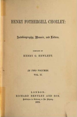 Chorley: Autobiography, Memoir, and Letters : Compiled by Henry G. Hewlett, II