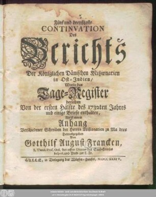 35.1734: Der Königl. dänischen Missionarien aus Ost-Indien eingesandte ausführliche Berichte von dem Werck ihres Amts unter den Heyden